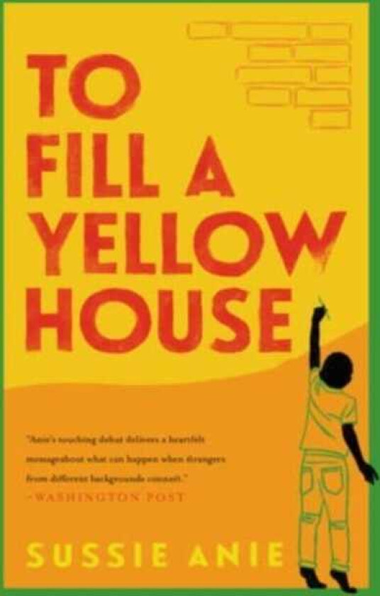 To Fill a Yellow House A Novel