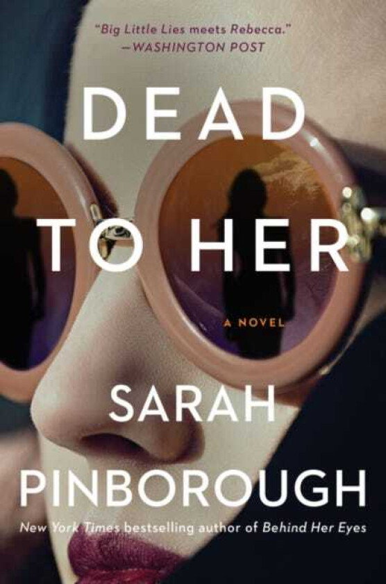 Dead to Her A Novel