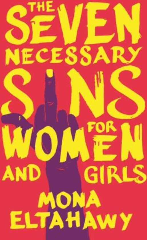 The Seven Necessary Sins for Women and Girls