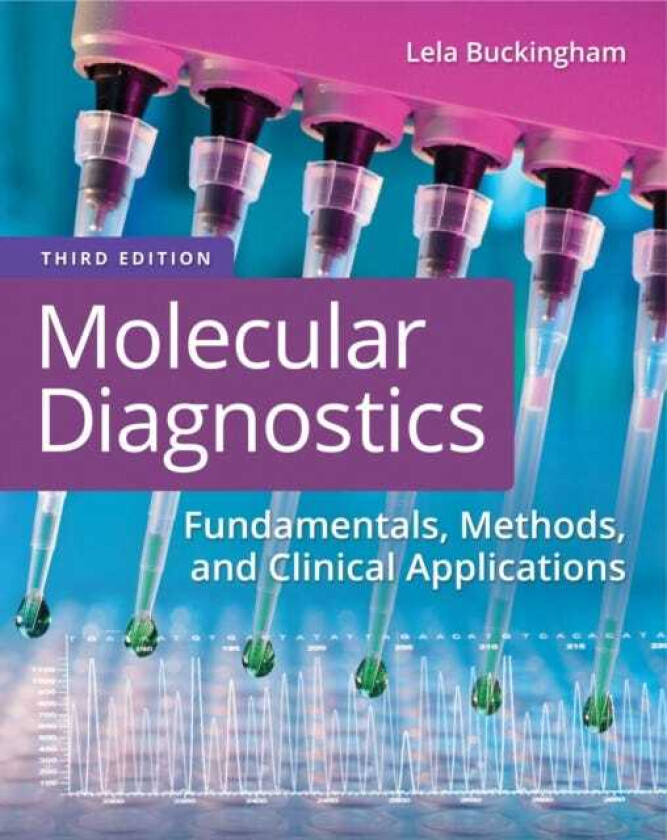 Molecular Diagnostics Fundamentals, Methods, and Clinical Applications
