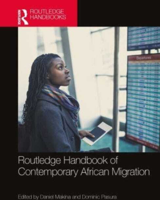 Bilde av Routledge Handbook of Contemporary African Migration