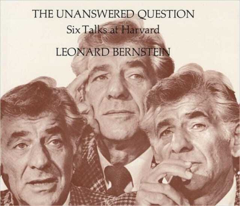 The Unanswered Question Six Talks at Harvard