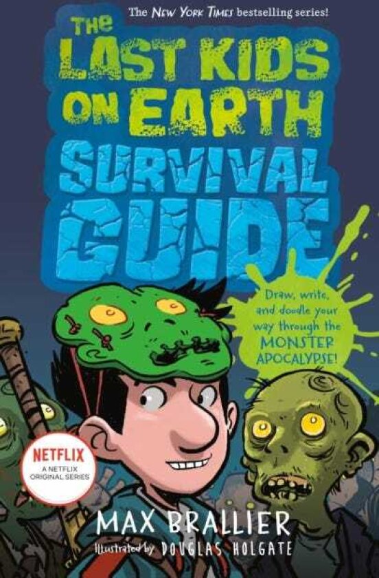 The Last Kids on Earth Survival Guide