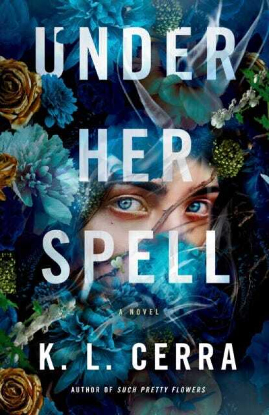 Under Her Spell A Novel