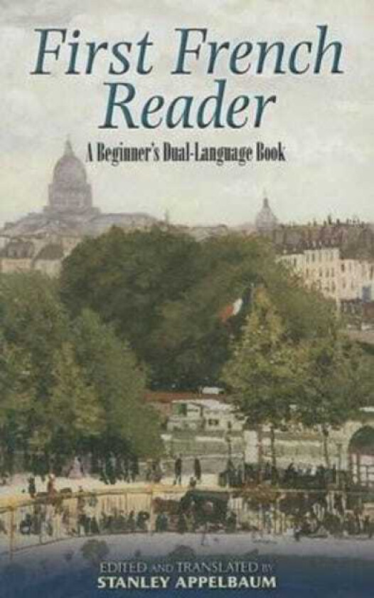 First French Reader  A Beginner's DualLanguage Book