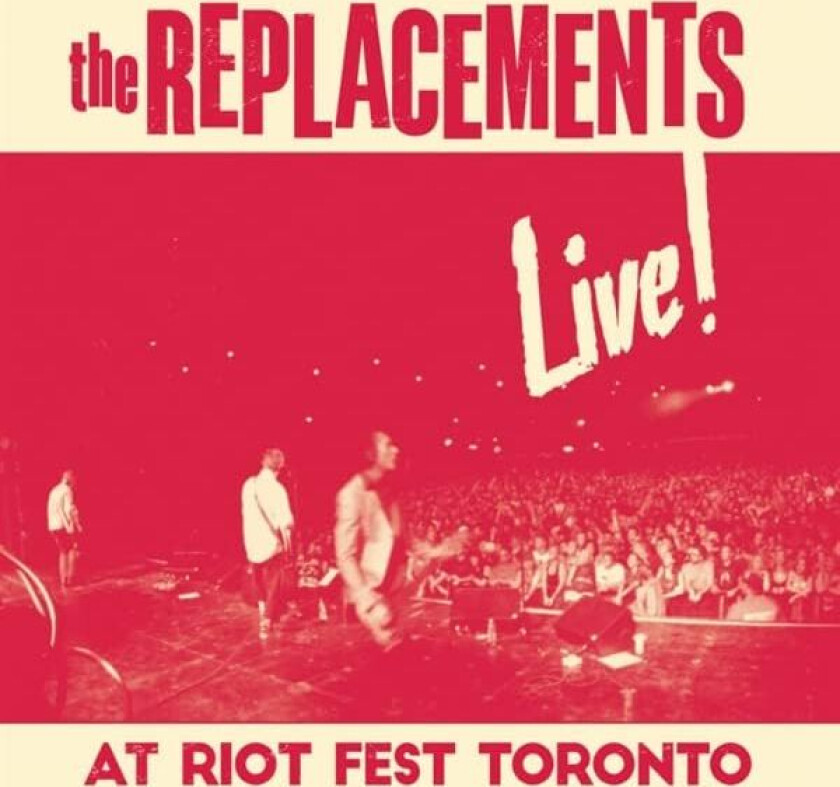 The Replacements Live! At Riot Fest Toronto LP/Vinyl
