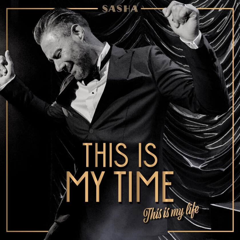 Sasha  This Is My Time, This Is My Life  CD