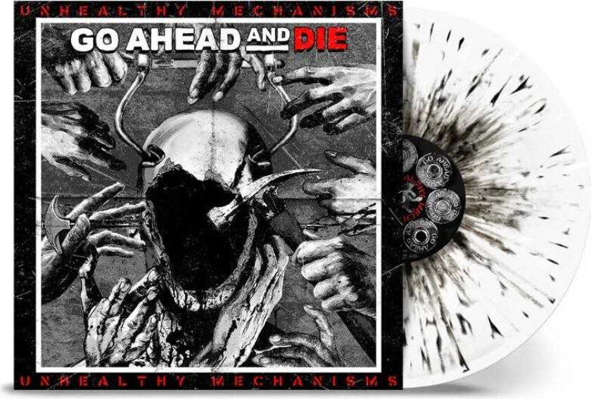 Go Ahead And Die Unhealthy Mechanisms LP/Vinyl