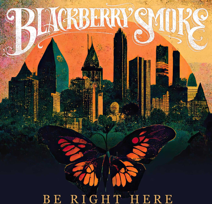 Blackberry Smoke Be Right Here LP/Vinyl