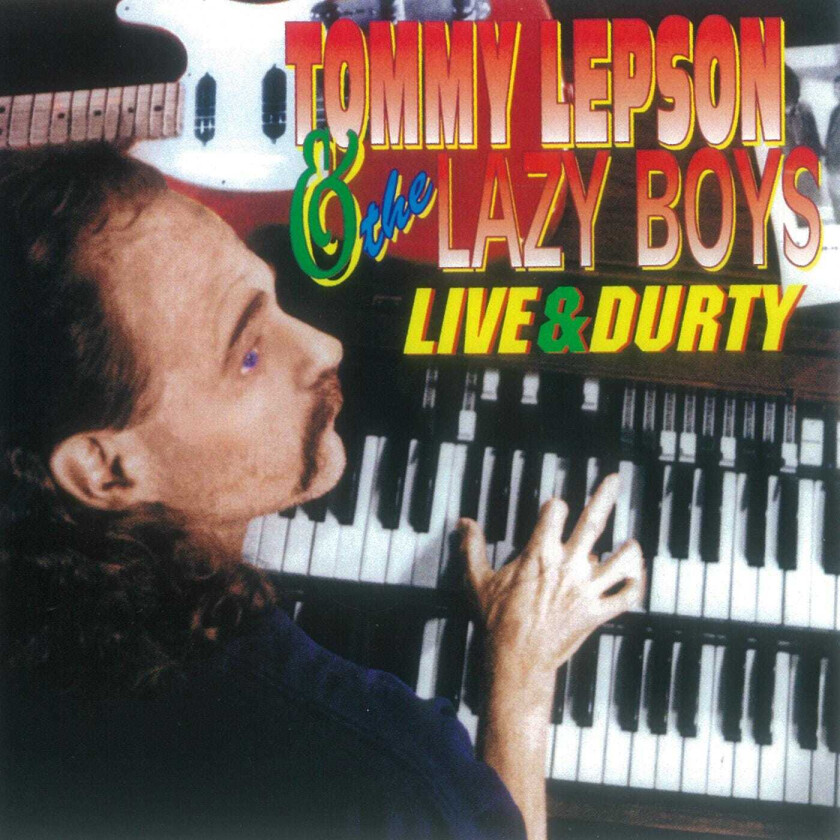 Tommy Lepson & The Lazy Boys Live & Durty CD