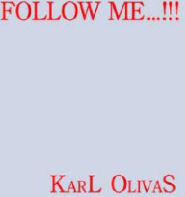 Karl Olivas Follow Me...!!! LP/Vinyl