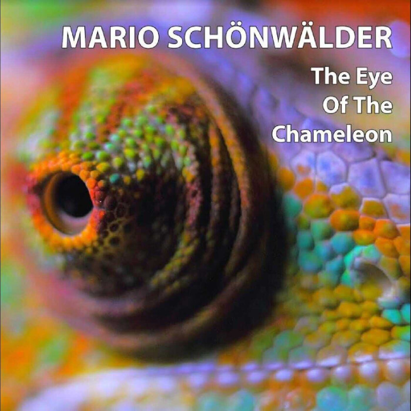 Mario Schönwälder The Eye Of The Chameleon CD