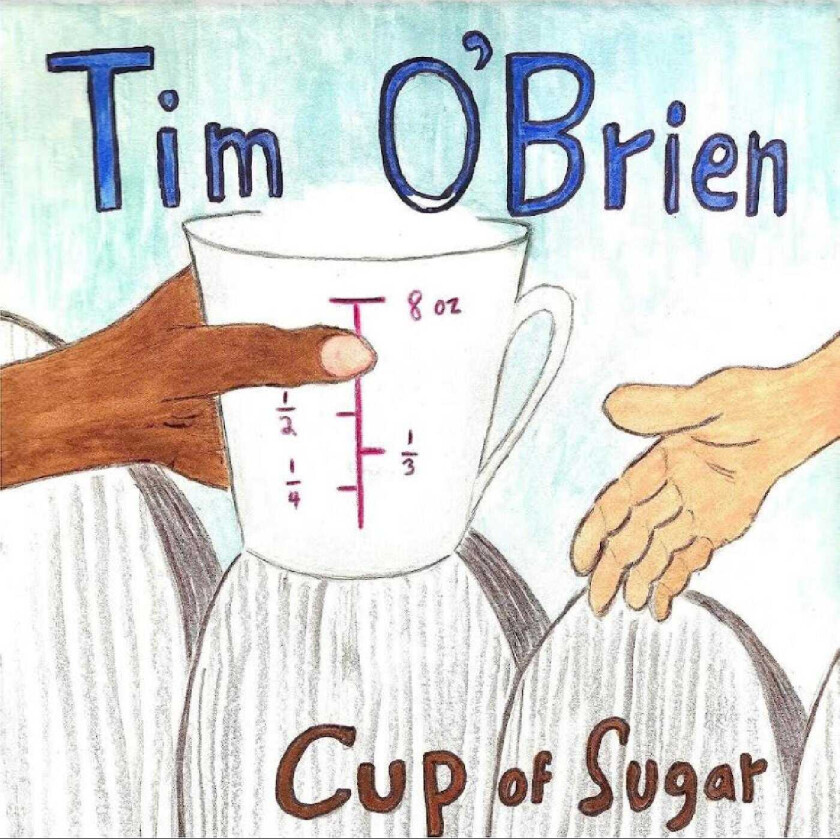 Tim O'Brien  Cup Of Sugar  CD