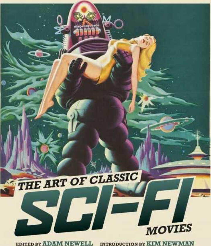 The Art of Classic SciFi Movies An Illustrated History