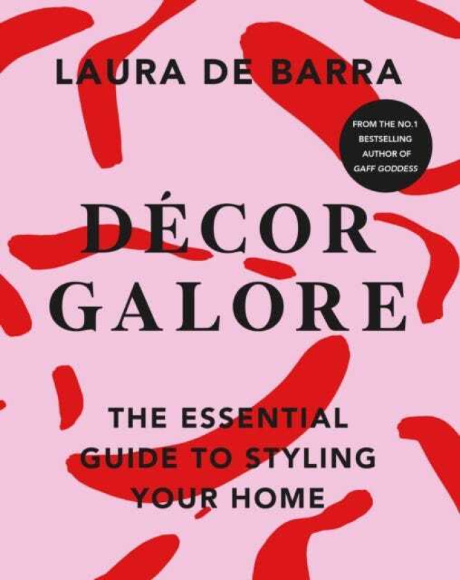 Decor Galore The Essential Guide to Styling Your Home