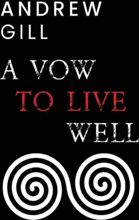 A Vow To Live Well