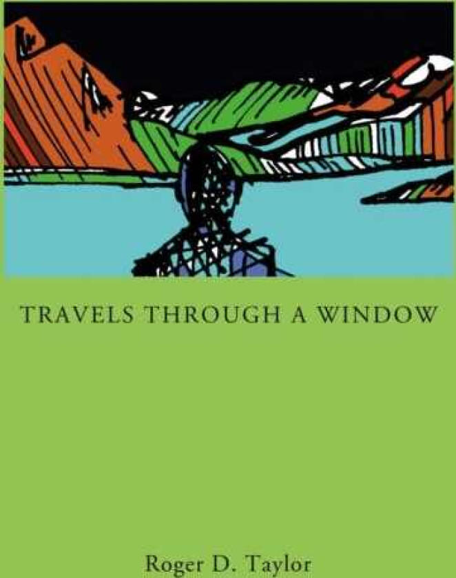 Travels Through a Window