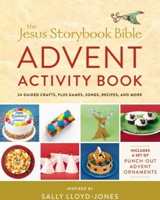 The Jesus Storybook Bible Advent Activity Book 24 Guided Crafts, plus Games, Songs, Recipes, and More