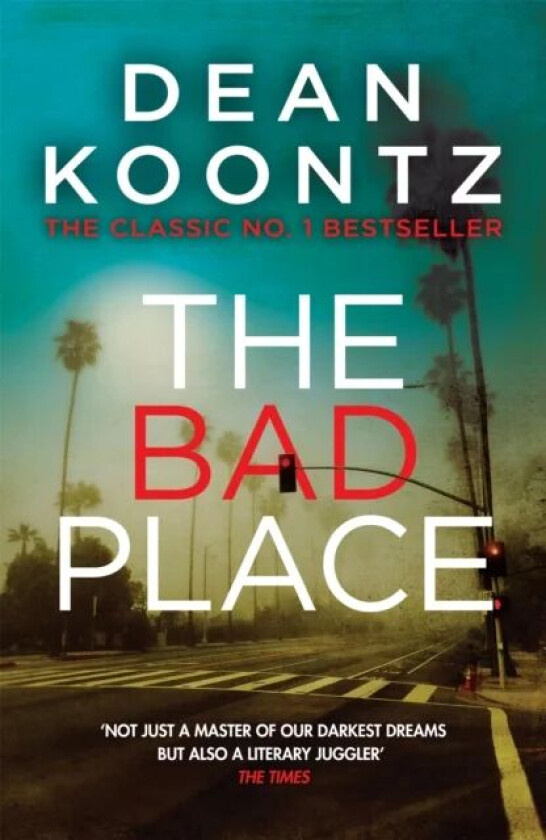 The Bad Place av Dean Koontz