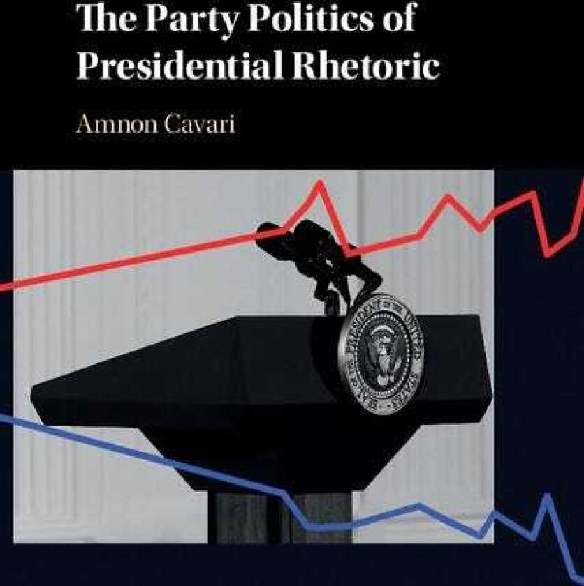 The Party Politics of Presidential Rhetoric