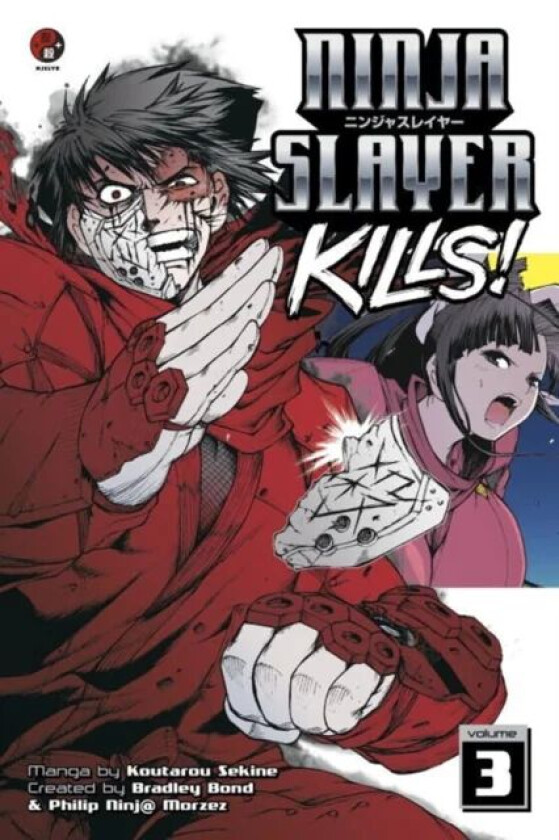 Ninja Slayer Kills Vol. 3 av Bradley Bond, Phillip N. Morzez, Kotaro Sekine