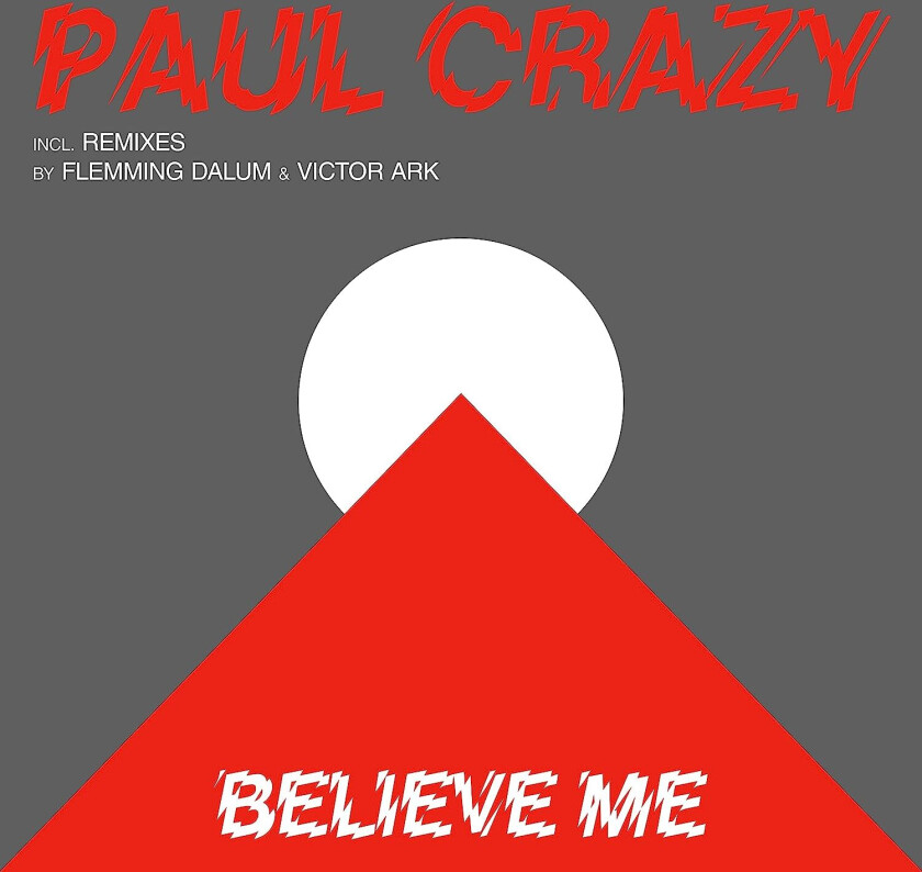 Paul Crazy Believe Me LP/Vinyl