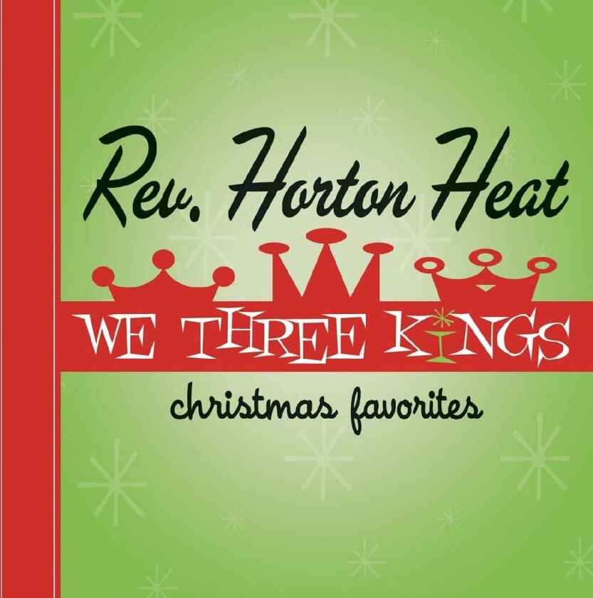 The Reverend Horton Heat We Three Kings LP/Vinyl