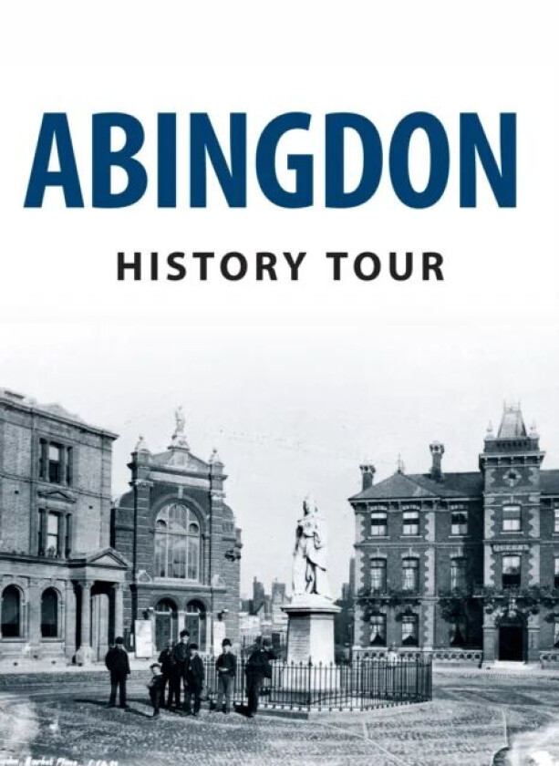 Abingdon History Tour av Pamela Horn