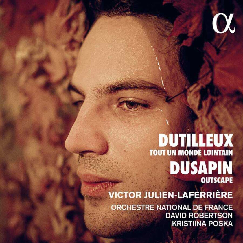Victor JulienLaferriere, Orchestre National De France, Kristiina Poska, David Robertson, Pascal Dusapin Dutilleux: Tout Un Monde Lointain, Dusapin: Outscape CD