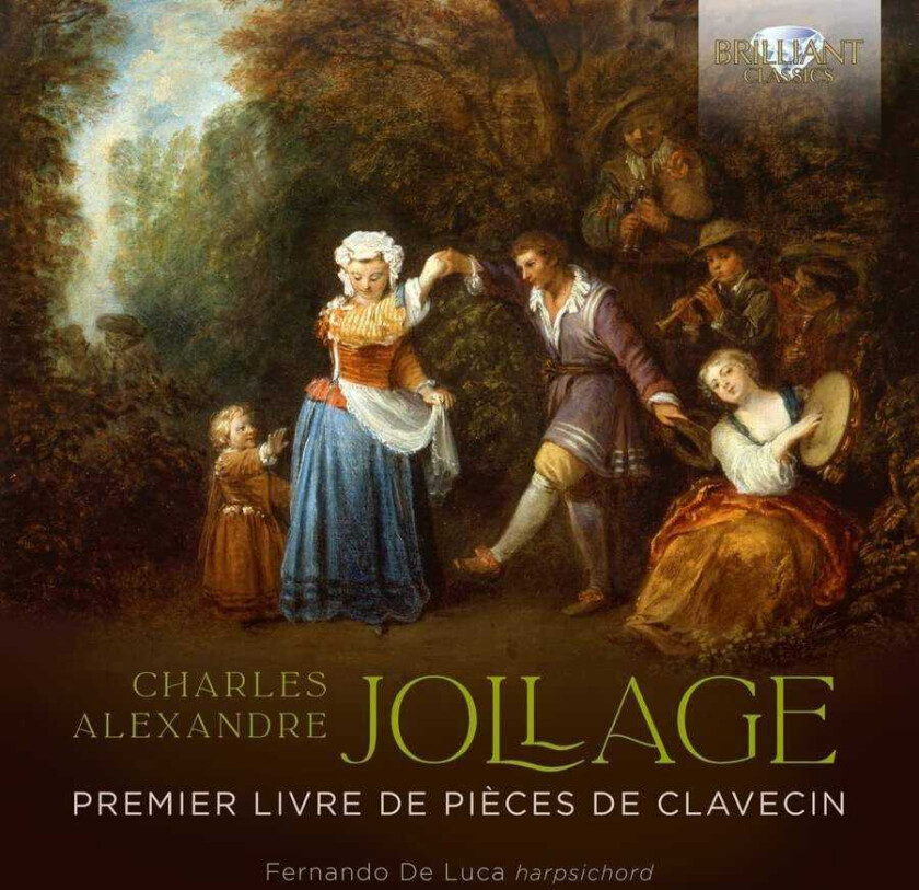 Fernando De Luca, CharlesAlexandre Jollage  Jollage: Premier Livre De Pieces De Clavecin  CD