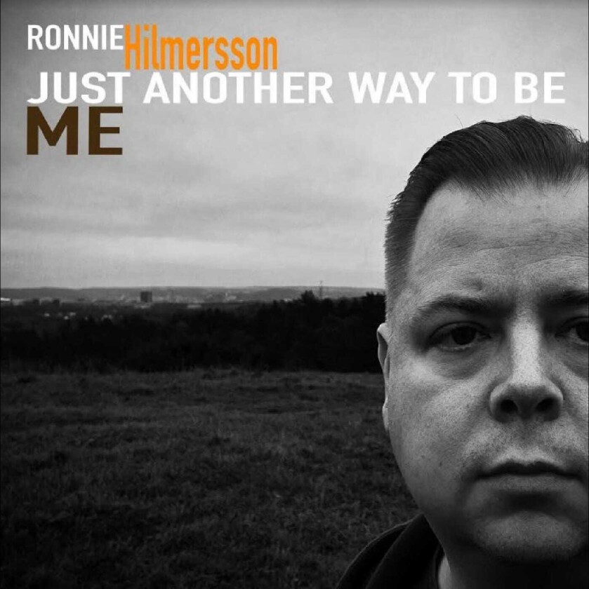 Ronnie Hilmersson Just Another Way To Be Me LP/Vinyl