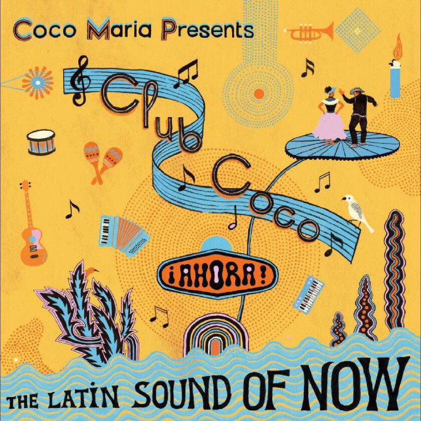 Diverse Latin Coco Maria Presents Club Coco ¡AHORA! The Latin Sound Of Now CD