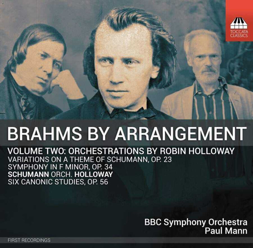 BBC Symphony Orchestra, Paul Mann  Brahms By Arrangement, Vol. 2  Orchestrations By Robin Holloway  CD