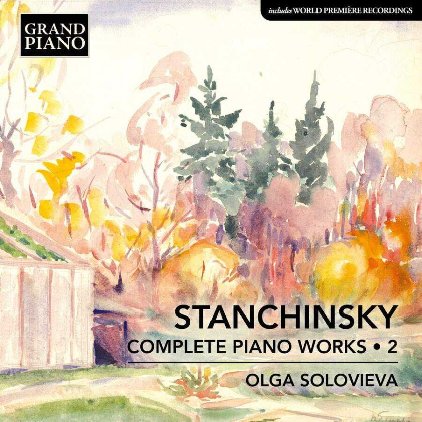 Olga Solovieva, Alexey Stanchinsky  Stanchinsky: Complete Piano Works, Vol. 2  CD