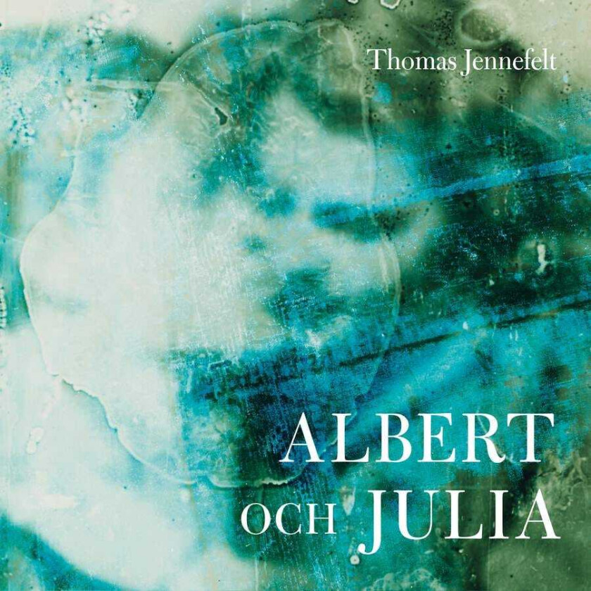 Lena Hoel, Thomas Jennefelt, Mikael Samuelson Jennefelt: Albert & Julia CD