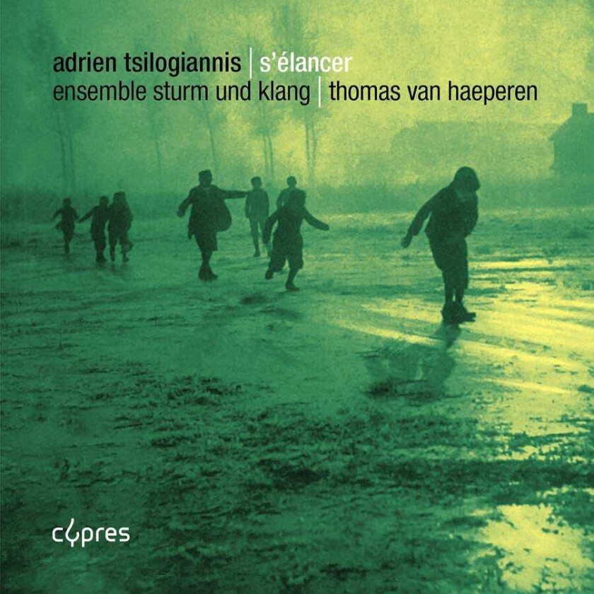 Thomas Van Haeperen, Adrien Tsilogiannis, Sturm Und Klang  Tsilogiannis: S'elancer  CD