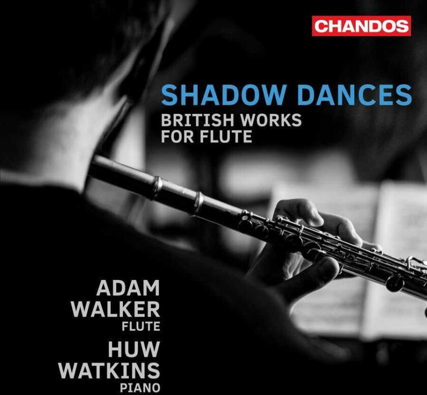Adam Walker, Huw Watkins Alwyn, Bax, Berkeley, Bowen, Ferguson & Vaughan Williams: Shadow Dances British Works For Flute CD