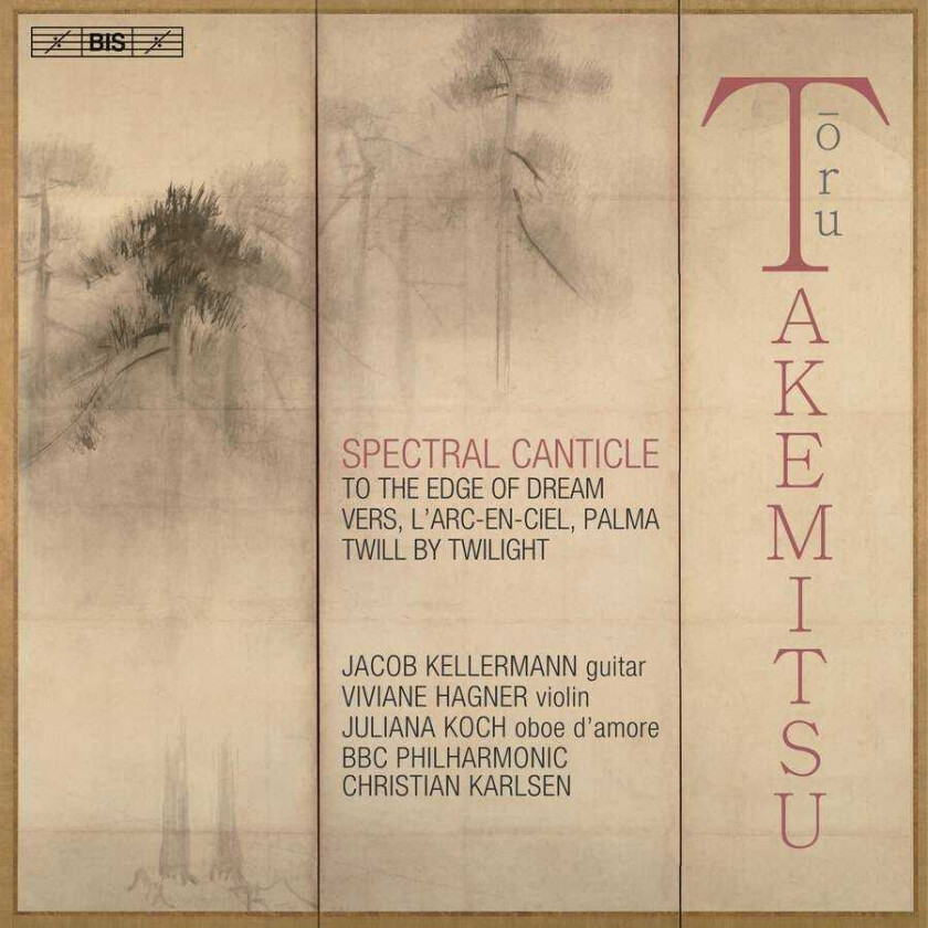 Jacob Kellermann, Viviane Hagner, Juliana Koch, Christian Karlsen, Toru Takemitsu  Takemitsu: Spectral Canticle  CD