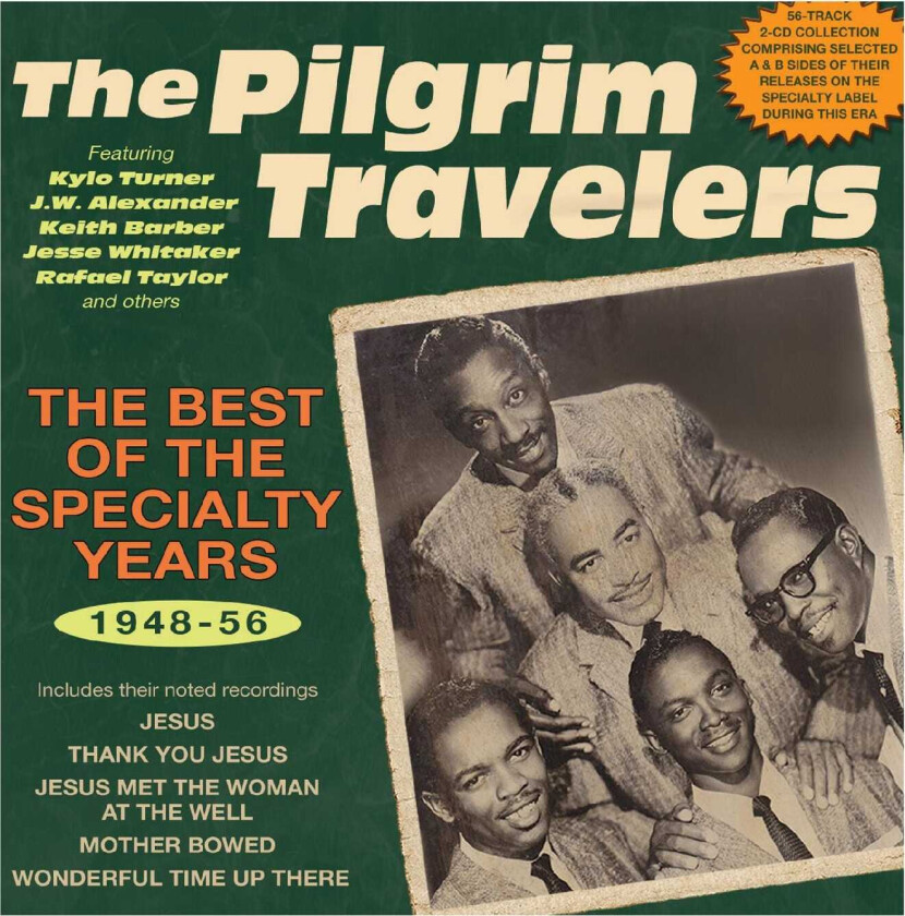 The Pilgrim Travelers The Best Of The Specialty Years 194856 CD