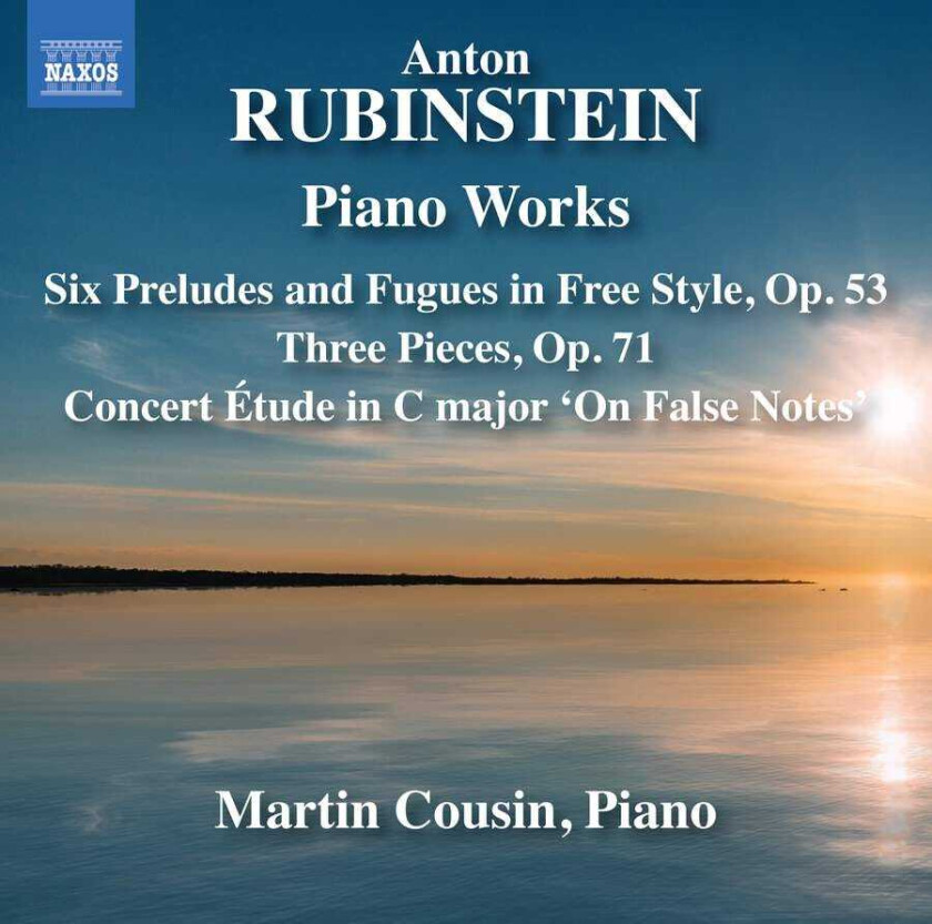 Martin Cousin Rubinstein: Piano Works Six Preludes & Fugues In Free Style, Op. 53, Three Pieces Op. 71, Etude On CD