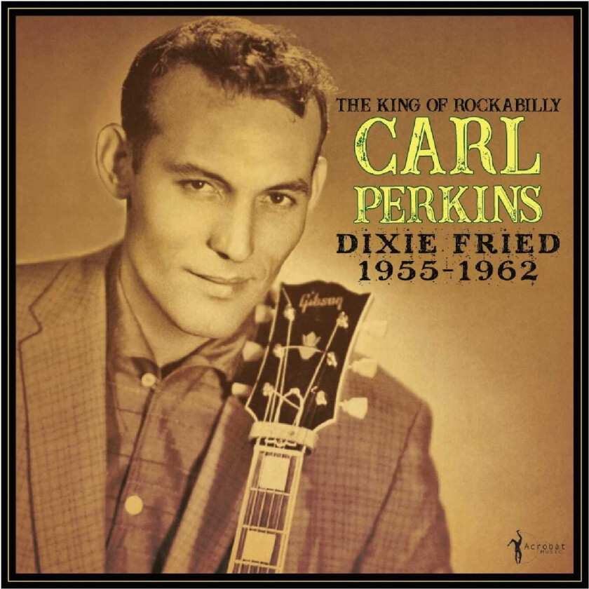Carl Perkins Dixie Fried 195562 LP/Vinyl