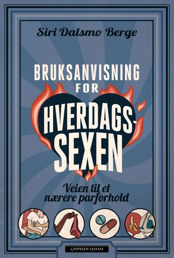 Bruksanvisning for hverdagssexen av Siri Dalsmo Berge