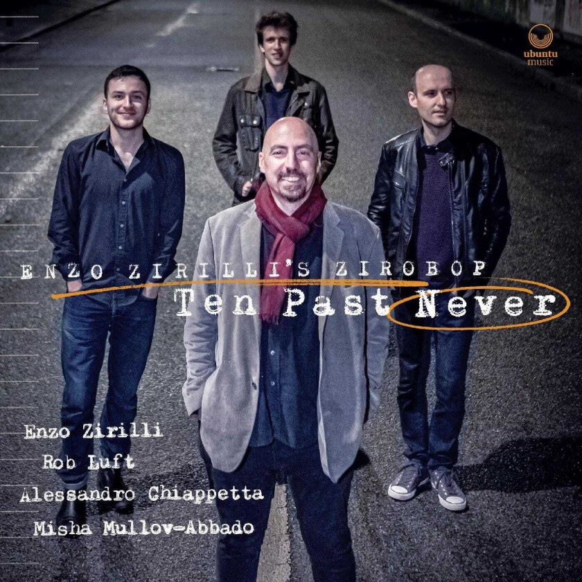 Enzo Zirilli's Zirobop Ten Past Never CD