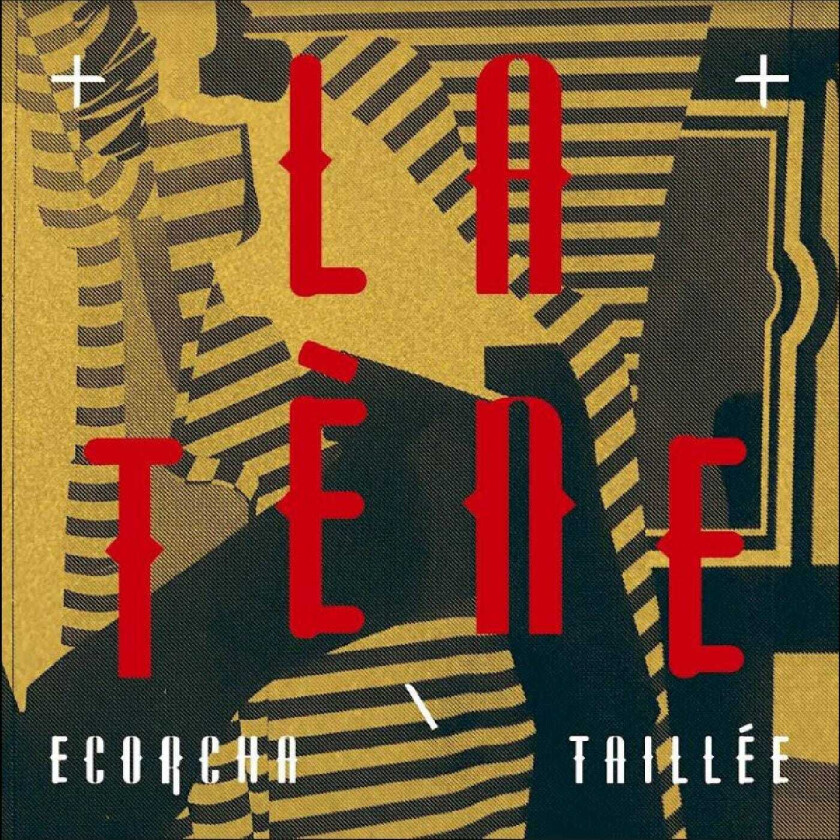 La Tene Ecorcha / Taillée CD