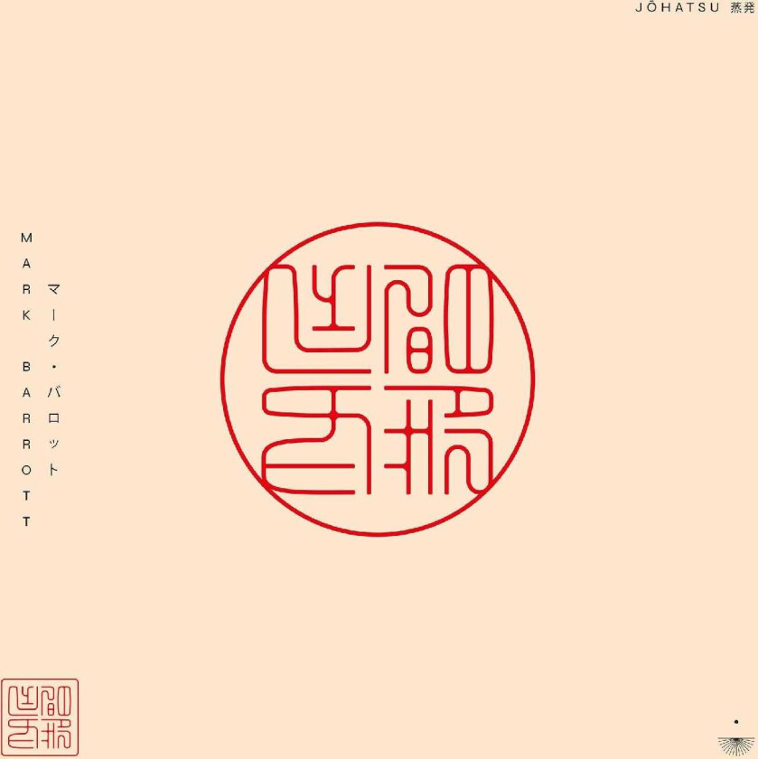Mark Barrott Johatsu LP/Vinyl