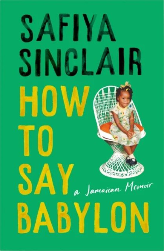 How To Say Babylon av Safiya Sinclair