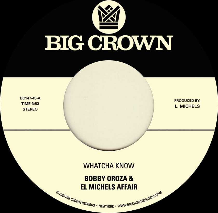 Bobby Oroza, El Michels Affair Whatcha Know B/W Losing It LP/Vinyl