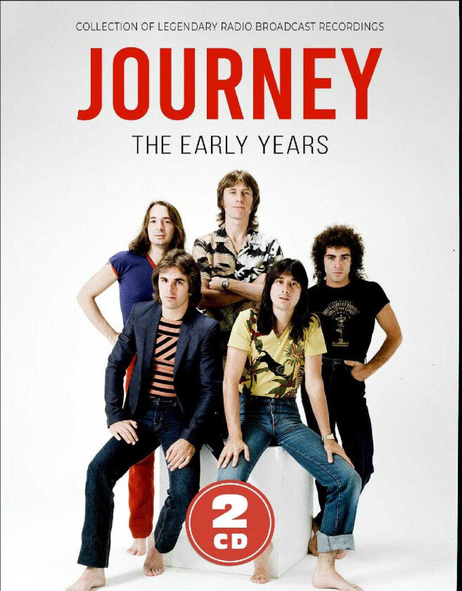 Journey The Early Years (Collection Of Legendary Radio Broadcast Recordings) CD