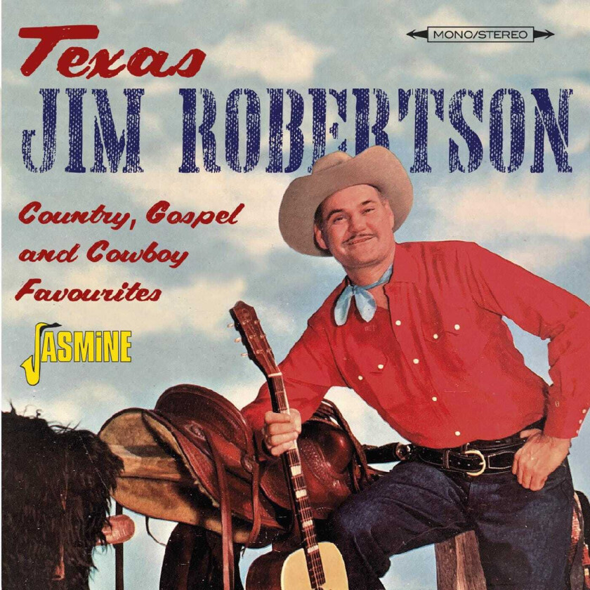 Texas Jim Robertson Country, Gospel And Cowboy Favourites CD