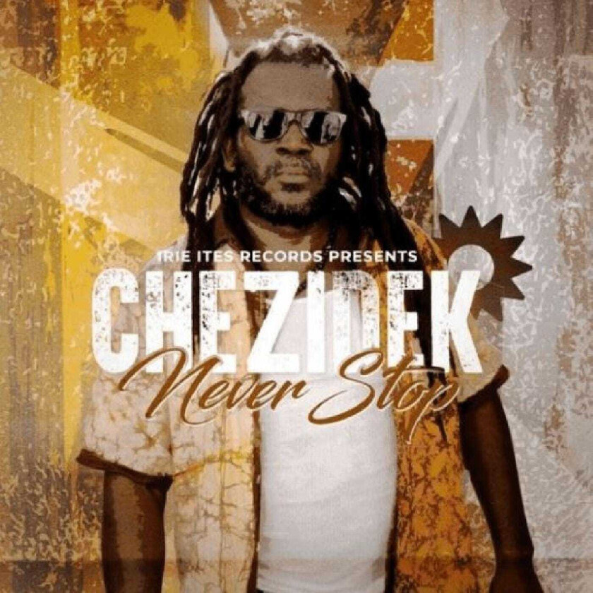 Chezidek Never Stop LP/Vinyl